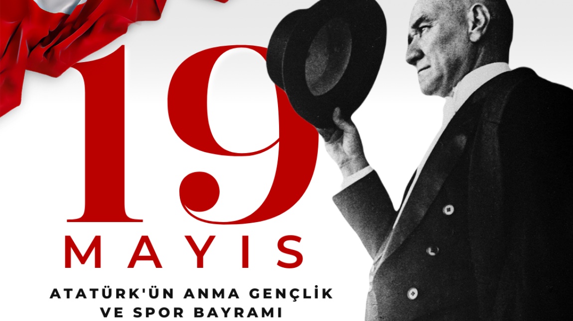 19 Mayıs Atatürk'ü Anma, Gençlik ve Spor Bayramı Kutlu Olsun.